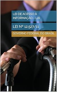 Livro Lei de Acesso à Informação - LAI: LEI Nº 12.527/11