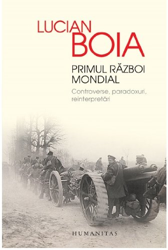 Primul Razboi Mondial Lucian Boia 9789735044169 Amazon Com Books
