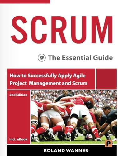 The Professional Scrum Master Guide: The unofficial guide to Scrum