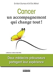 Cancer, un accompagnement qui change tout !