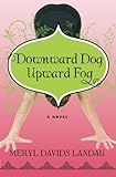Downward Dog, Upward Fog