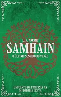 Livro Samhain - O Último Suspiro do Verão: Conto por L. R. Arcano