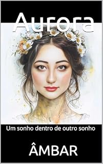 Livro Aurora: Um sonho dentro de outro sonho