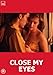 أغمض عيني (فيلم) أغمض عيني (فيلم)
