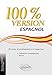 100% version espagnol : 80 textes d'entraînement à la traduction, littérature et presse by