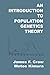 An Introduction to Population Genetics Theory
