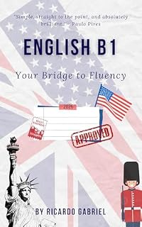 Livro English B1 - Your Bridge to Fluency: A Practical Guide to Master Intermediate English (Improving your English)