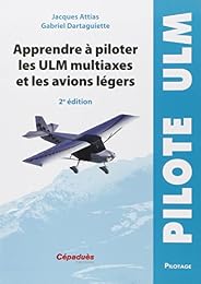 Apprendre à piloter les ULM multiaxes et les avions légers