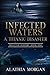 Infected Waters: A Titanic Disaster (Infected History Series Book 1) by Alathia  Morgan