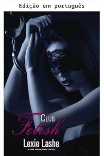 Livro Club Fetish (Coleção Pecado)