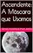 Livro Ascendente: A Máscara que Usamos