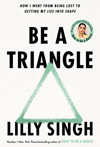 Bluebird Be A Triangle: How I Went From Being Lost to Getting My Life into Shape