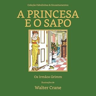 Livro A PRINCESA E O SAPO: Coleção Fabulinhas & Encantamentos