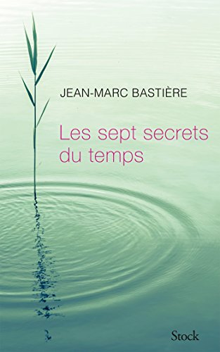 Les sept secrets du temps by 