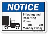"Notice - Shipping and Receiving Hours: __ am