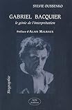 Gabriel Bacquier : Le génie de l'interprétation by 