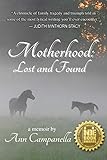Motherhood: Lost and Found by Ann Campanella