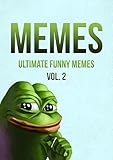 Memes: Pepe the Frog (Ultimate Funny Memes Collection Book 2)