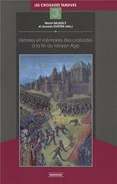 Histoires et mémoires des croisades à la fin du Moyen âge