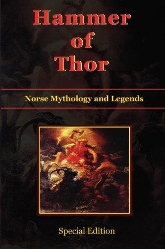 Hammer of Thor - Norse Mythology and Legends - Special Edition