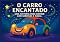 Livro O CARRO ENCANTADO: UMA HISTÓRIA PARA DORMIR COM SORRISOS E MAGIA