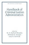 Handbook of Criminal Justice Administration, , 0824704185