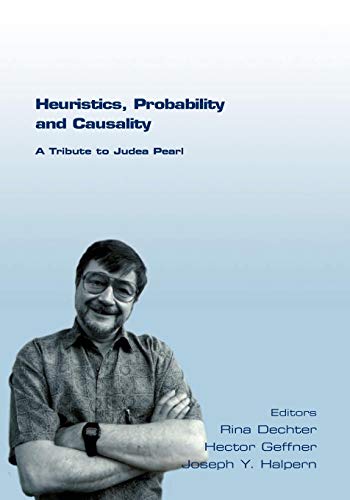 Heuristics, Probability and Causality. a Tribute to Judea Pearl (Tributes)