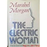 The Electric Woman: The Hope for Tired Mothers and Others