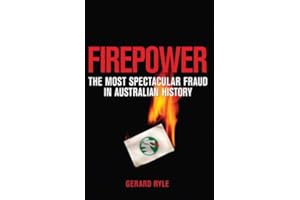 Firepower: The Most Spectacular Fraud in Australian History