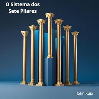 Livro Transforme a Sua Vida em 30 Dias com Métodos Comprovados de Produtividade: O Sistema dos 7 Pilares: : Guia Prático para Eliminar Procrastinação, Aumentar Foco e Criar Hábitos Poderosos