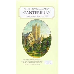An Historical Map of Canterbury from medieval times to 1907 Landkaart – Gevouwen Kaart, 17 mei 2021