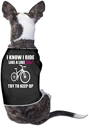 DOGGIE I Ride Like A Like Girl Try To Keep Up Dog Sweater Puppy Warm T-shirt