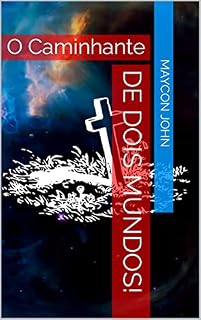 Livro O Caminhante de dois Mundos!
