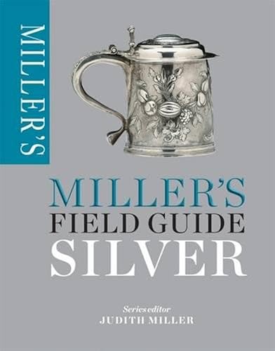 Download Miller's Field Guide: Silver PDF