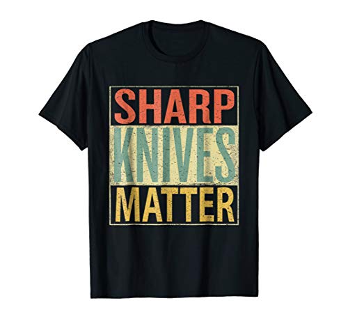 Sharp Knives Matter T-ShirtsSharp Knives Matter Shirt. Chef Knives T-Shirt Funny Outfit T-ShirtOEKO-TEX STANDARD 100