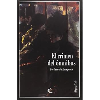 El crimen del ómnibus (dEpoca Noir) El crimen del ómnibus (dEpoca Noir)