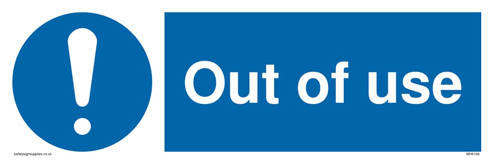 Mandatory Out of Use Sign - 300x100mm - L31