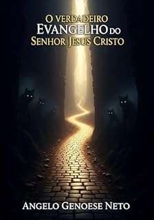 Livro O VERDADEIRO EVANGELHO DO SENHOR JESUS CRISTO