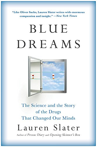 [READ] Blue Dreams: The Science and the Story of the Drugs that Changed Our Minds<br />PDF