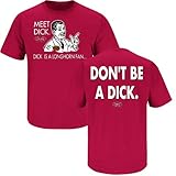 Oklahoma Football Fans. Don't be a Dick Cardinal T-Shirt (S-3X)