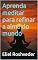 Livro Aprenda meditar para refinar a alma do mundo (Meditação Livro 65)