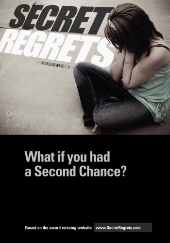 Secret Regrets: What if you had a Second Chance?