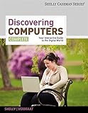 Discovering Computers: Your Interactive Guide to the Digital World, Complete by Gary B. Shelly, Misty E. Vermaat