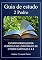 Livro Guia de Estudo 2 Pedro: ESTUDO VERSÍCULO POR VERSÍCULO DO LIVRO BÍBLICO DE 2 PEDRO CAPÍTULOS 1 A 3
