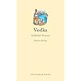 Vodka: A Global History (Edible)