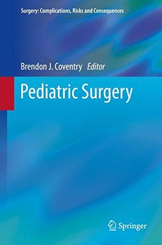 Pediatric Surgery (Surgery: Complications, Risks and Consequences)