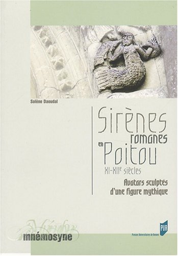 Sirènes romanes en Poitou