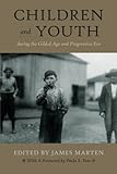 Children and Youth During the Gilded Age and Progressive Era (Children and Youth in America)