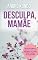 Livro Desculpa, mamãe