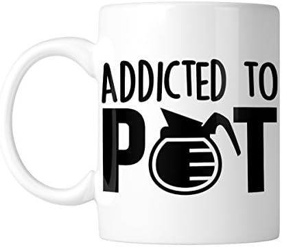 Addicted To Pot 11 oz. Mug (1 Mug)